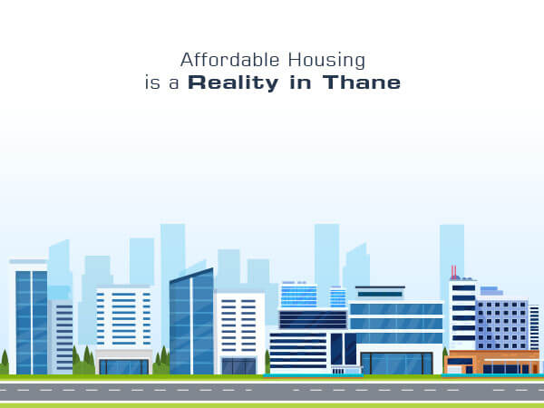 Affordable Housing Is a Reality In Thane