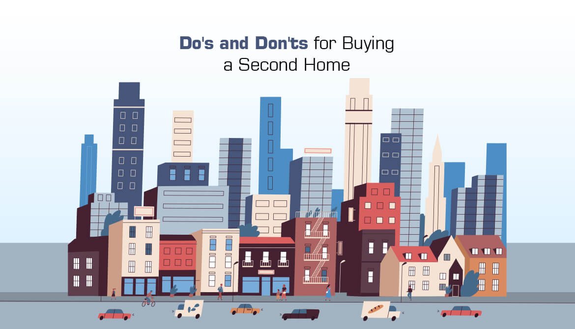 Do's and Don'ts for Buying a Second Home