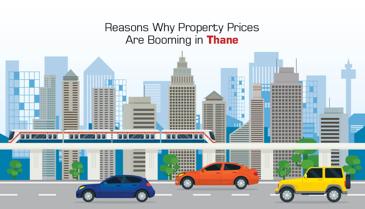 Reasons Why Property Prices Are Booming in Thane