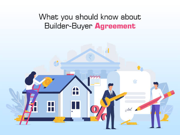 What You Should Know About the Builder Buyer Agreement?