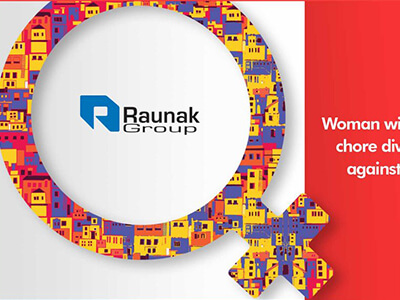 Raunak Group’s Initiative Makes Women The Ultimate Boss At Home